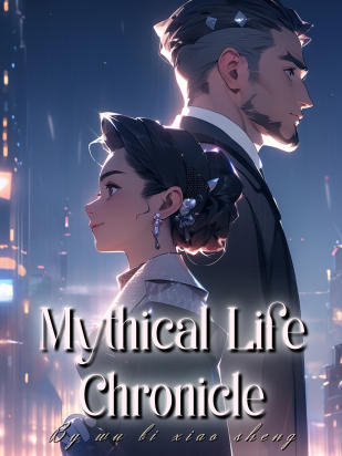 Mythical Life Chronicle